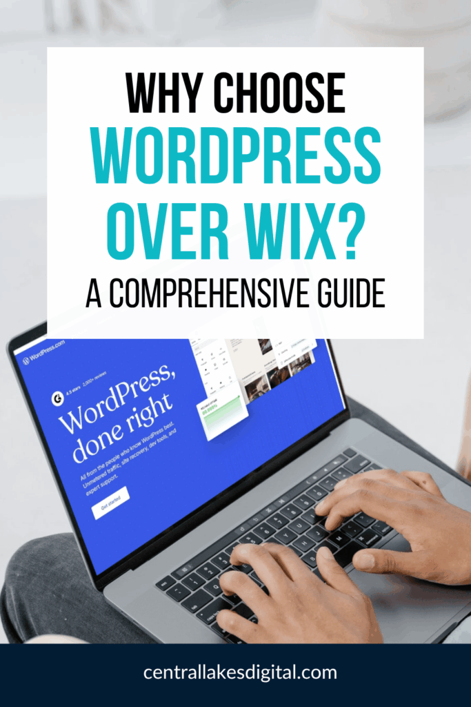 A hand of a man using a laptop that displays the homepage of WordPress website. The text overlay says "Why Choose WordPress over Wix? A Comprehensive Guide.