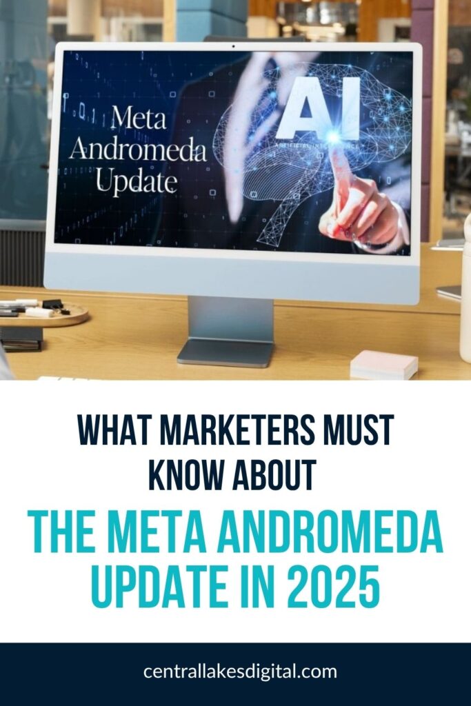 What Marketers Must Know About the Meta Andromeda Update in 2025